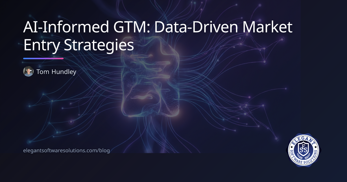 AI-Informed GTM: Data-Driven Market Entry Strategies | Elegant Software ...