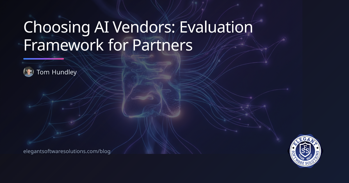 Choosing AI Vendors: Evaluation Framework for Partners | Elegant ...