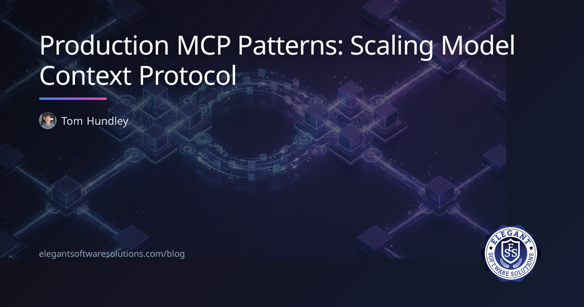 Production MCP Patterns: Scaling Model Context Protocol | Elegant ...