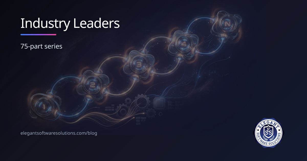 Industry Leaders | Learning Series | Elegant Software Solutions